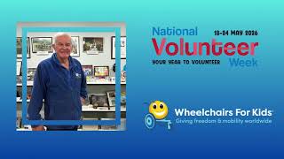 National Volunteer Week 18-22 May 2026 Murray Carter Wheelchairs For Kids