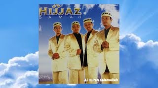 Al Quran Kalamullah - Hijjaz (Official Audio)