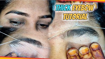 Thick Eyebrow Threading Tutorial: Shaping Eyebrows and Hair Removal Technique