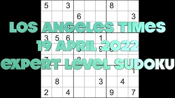 Sudoku solution – Los Angeles Times sudoku 19 April 2022 Expert level