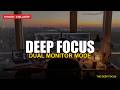 Deep Focus Music — Dual Monitor Mode | 8 Hour Cinematic Chillstep for Deep Work, Coding & Study
