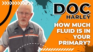 How to check your Primary Fluids | How much fluid to put in my Harley-Davidson primary | Doc Harley