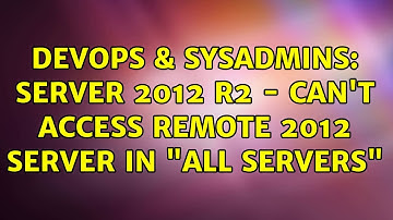 DevOps & SysAdmins: Server 2012 R2 - Can
