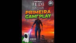 STAR WARS JEDI: SURVIVOR no Xbox Series S - Primeira Gameplay! (PT-BR) #1