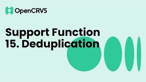 OpenCRVS Support Function: 15. Deduplication