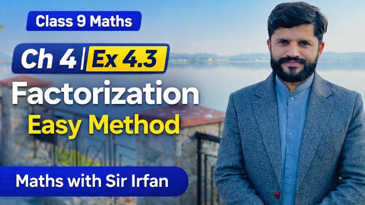 Factorization & Algebraic Manipulation | Chapter 4 Exercise 4.3 | Easy ...