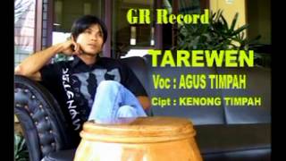 Agus Timpah - TAREWEN || Cipta : Kenong Timpah
