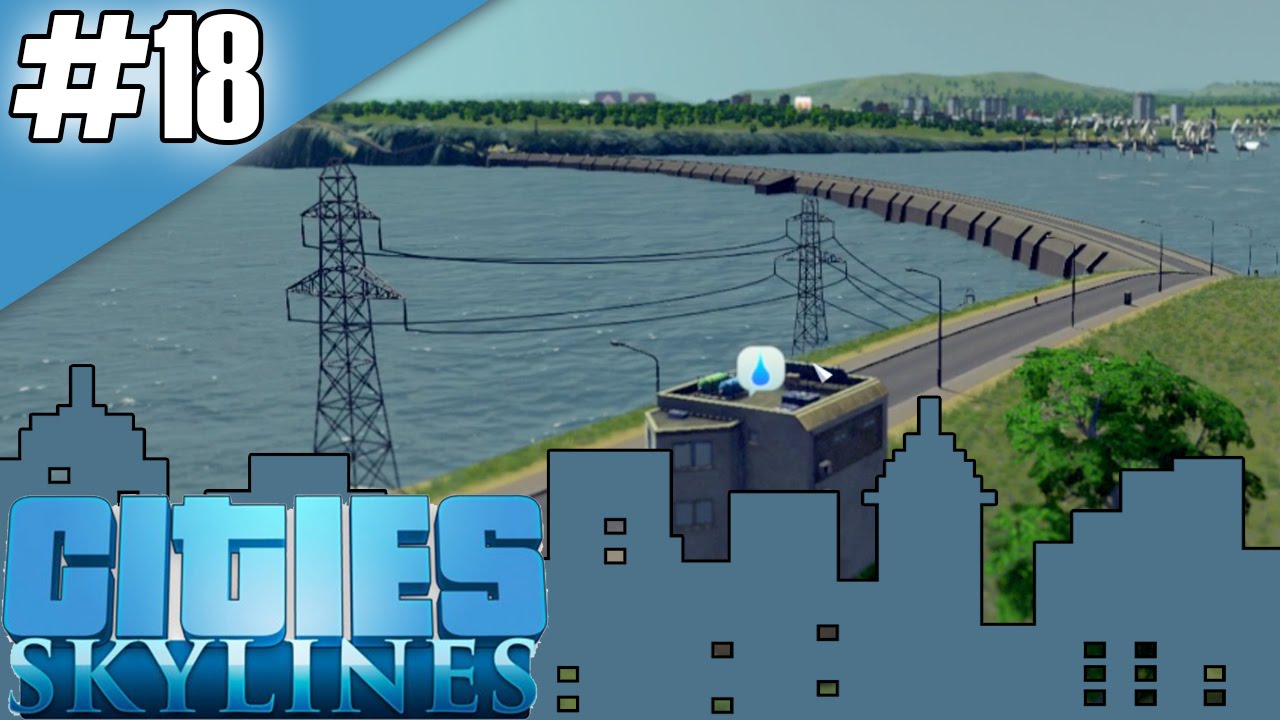 Cities Skylines How To Build A Dam