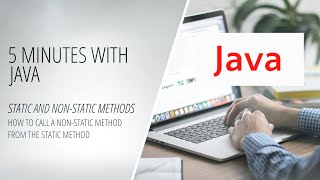 Java - How to Call a Non-Static Method From The Static Method [Making App]