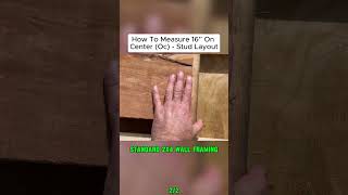 Standard 2x4 Wall Framing – How to Measure 16" On Center (OC) Stud Layout 🔨📏