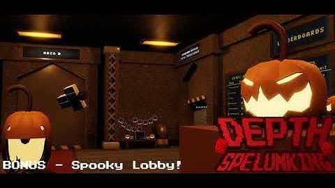 Depth Spelunking BONUS OST - Spooky Lobby!