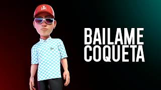 BAILAME COQUETA - LEA IN THE MIX (Remix) Feat Dani Cejas