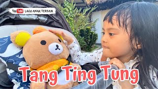 TANG TING TUNG - LAGU ANAK TERBARU