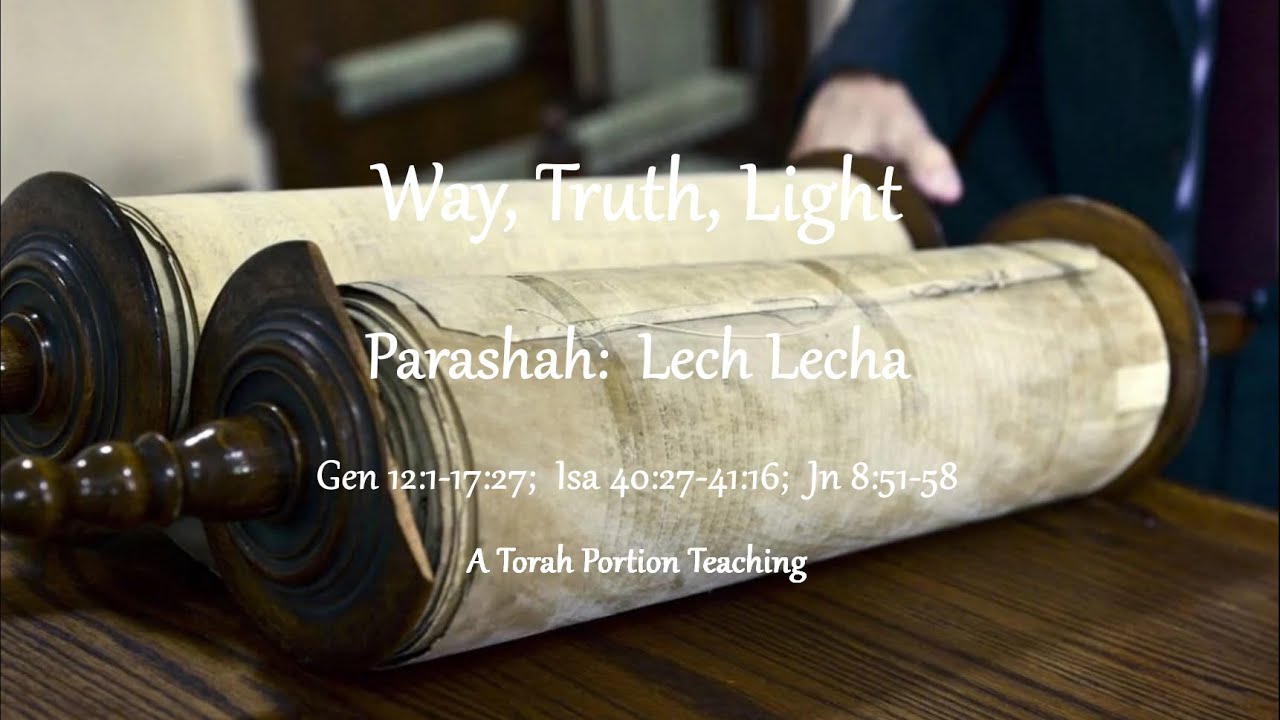 A study of Torah portion Lech Lecha (Go, go forth) YouTube
