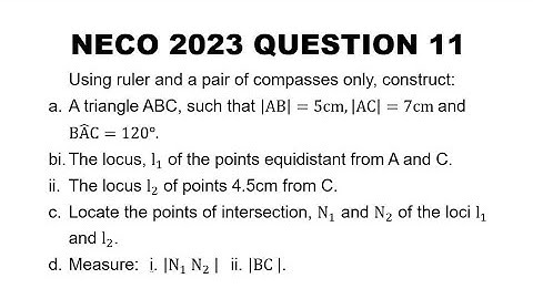 The Road to NECO 2024: NECO 2023 Mathematics Theory Question 11