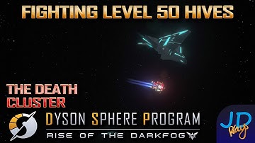 Fighting Level 50 Hives🪐 Dyson Sphere Rise of the Dark Fog Ep47 🌌 Lets Play, Tutorial