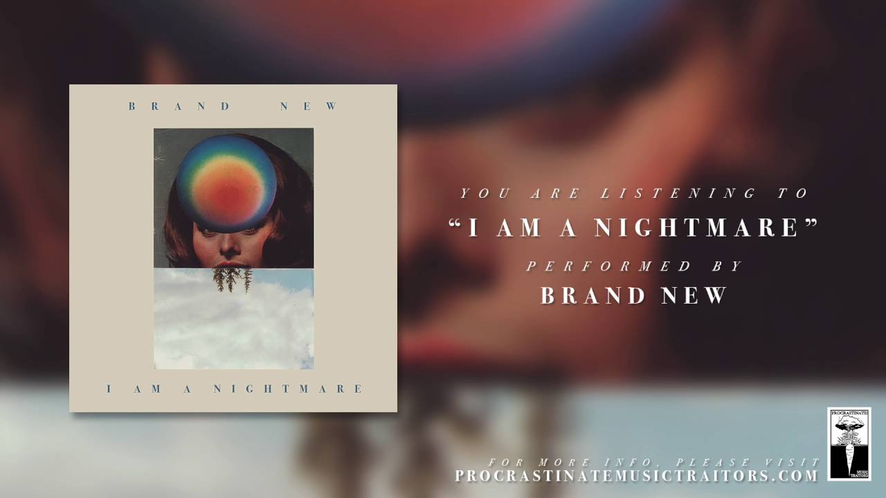 brand new i am a nightmare youtube