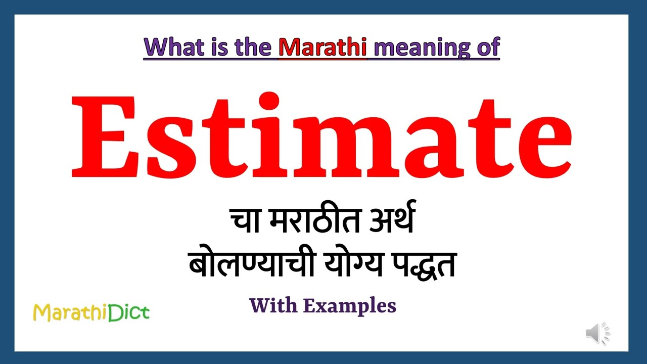 Estimate Meaning In Marathi Estimate Estimate In Marathi Estimate Meaning In Marathi Estimate Estimate In Marathi