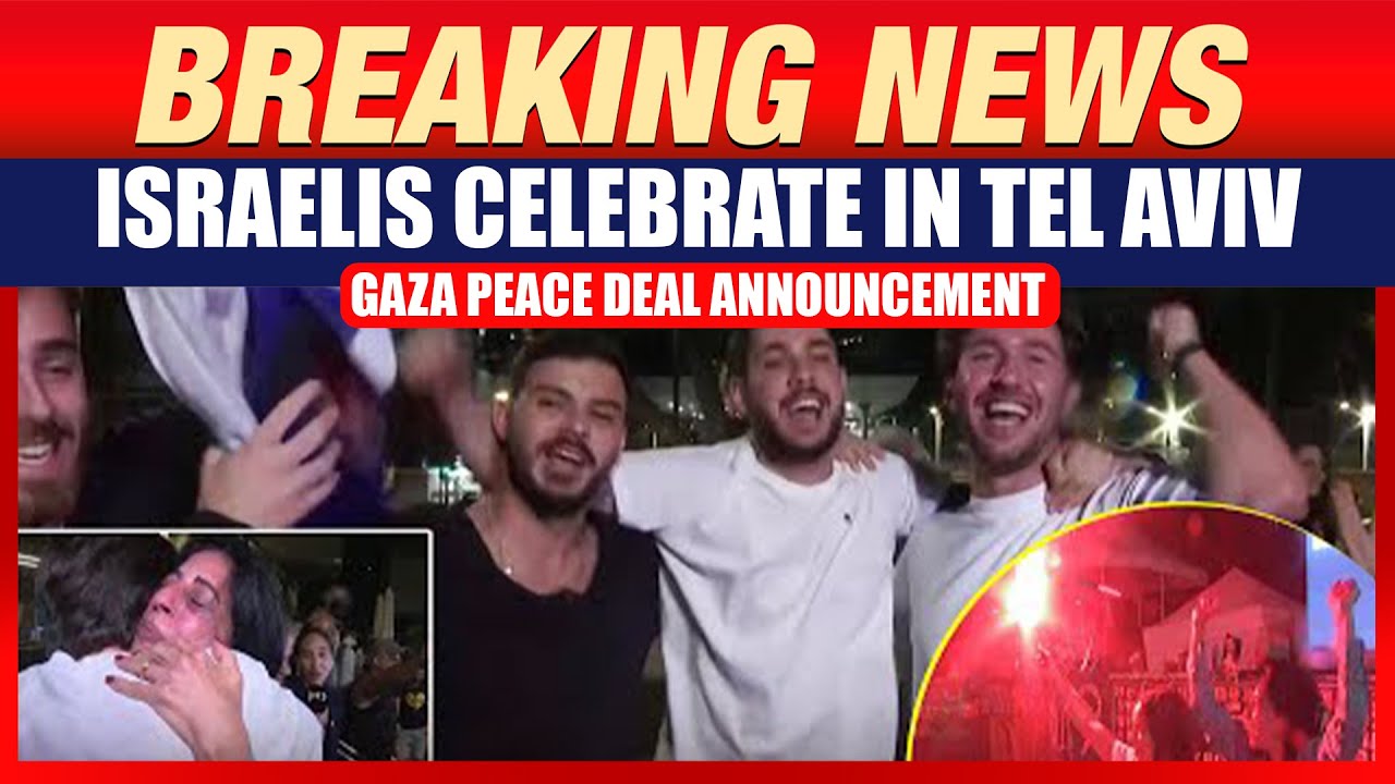 'No Words to Describe It': Israelis Celebrate in Tel Aviv After Gaza Deal Announcement | USA | Hamas