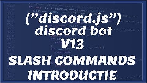 SLASH COMMANDS (Ping & argumenten) || Discord V13 | Tutorial #17 [Nederlands/Dutch]