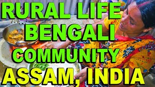 RURAL LIFE OF BENGALI  COMMUNITY IN ASSAM, INDIA, Part  -  353  ...