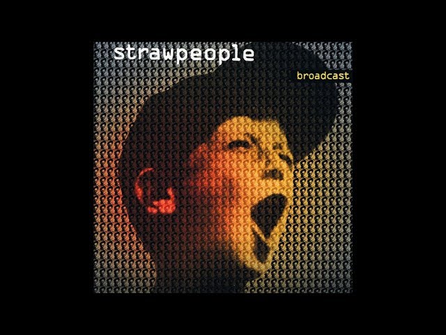 Strawpeople - Broadcast [FULL ALBUM]