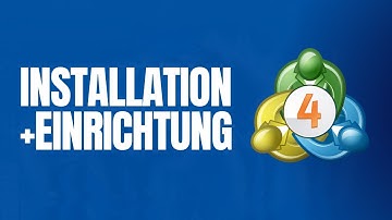 Installation und Einrichtung des MetaTrader 4 (MT4)