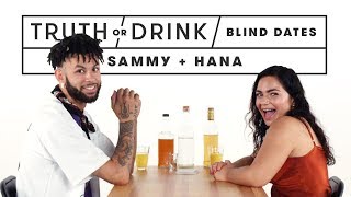 Blind Dates Play Truth or Drink (Sammy \& Hana) | Truth or Drink | Cut
