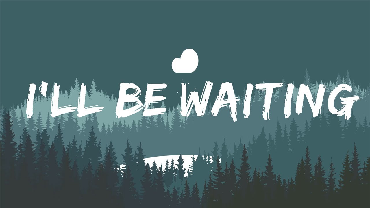 Cian Ducrot - I'll Be Waiting (Lyrics) Lyrics Video - YouTube