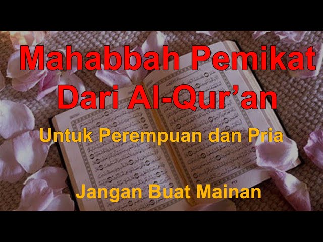 Amalan pemikat perempuan maupun laki-laki dari Al-qur'an class=