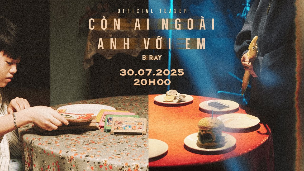 [Cho Bảo] Còn Ai Ngoài Anh Với Em - B Ray - Prod. Darrys (Official Teaser)