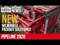 ALL of the NEW Milwaukee PACKOUT Solutions! PIPELINE 2020