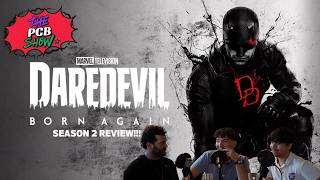 Daredevil Born Again Season 2 REVIEW!!! | The PCB Show Ep. 35