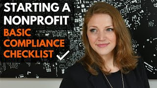 Starting a Nonprofit: Your Basic Compliance Checklist!