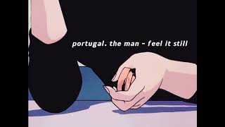Portugal. The Man  - Feel It Still ／slowed + reverb