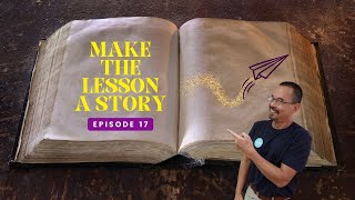 Make the lesson a story | The DBL Podcast EP17