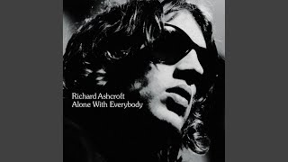 Video thumbnail of "Richard Ashcroft - You On My Mind In My Sleep"