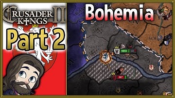 Crusader Kings 2 Holy Fury Bohemia Gameplay - Part 2 - Let