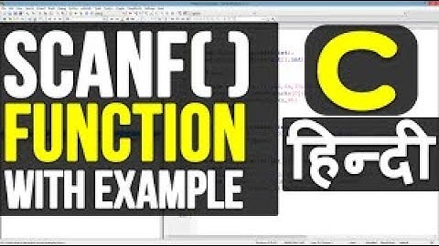 Use of scanf in c programming (in Hindi)
