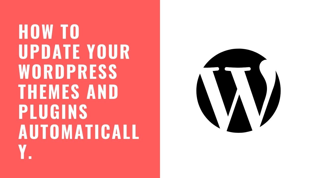 How to Update your WordPress Themes and Plugins Automatically - YouTube