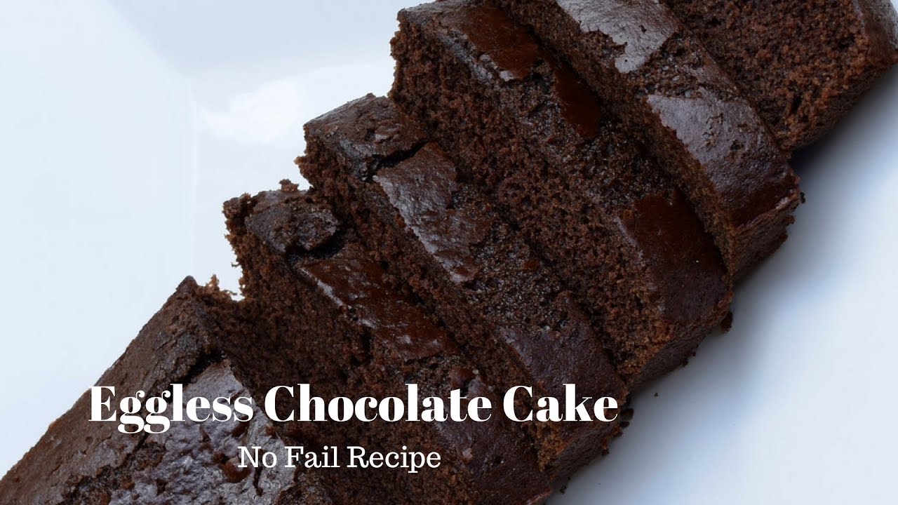 Eggless Chocolate Cake Recipe (No Fail Recipe) YouTube