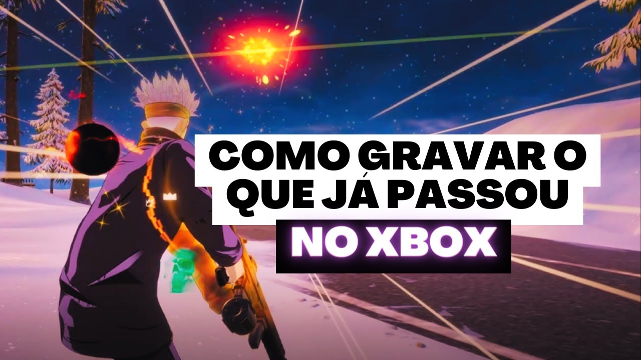 Como gravar os melhores momentos no XBOX SERIES S/X
