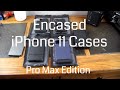 iPhone 11 Cases By Encased iPhone 11 Pro Max Edition