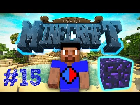Minecraft SMP: HOW TO MINECRAFT #15 'OBSIDIAN TRAP PRANK!' with Vikkstar