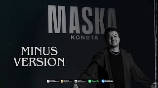 Konsta - Maska (Minus Version)