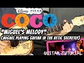 COCO - MIGUEL'S MELODY - Guitar Tutorial(Miguel secretly playing guitar in the attic)