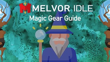 Base Game Magic Gear Progression Guide - Melvor Idle