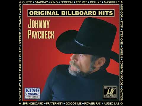 Johnny Paycheck It Won’t Be Long] And I’ll Be Hating You