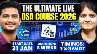 The Ultimate LIVE DSA Course| Finally Back After Almost a Year | Batch Starts 31 Jan 2026🚀