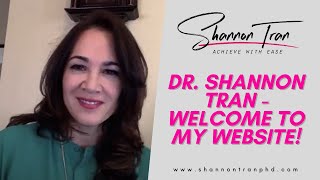 Dr. Shannon Tran - Welcome to My Website!